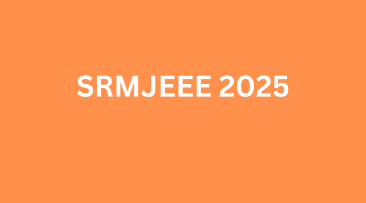 SRMJEEE 2025