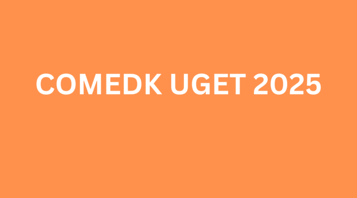 COMEDK UGET 2025